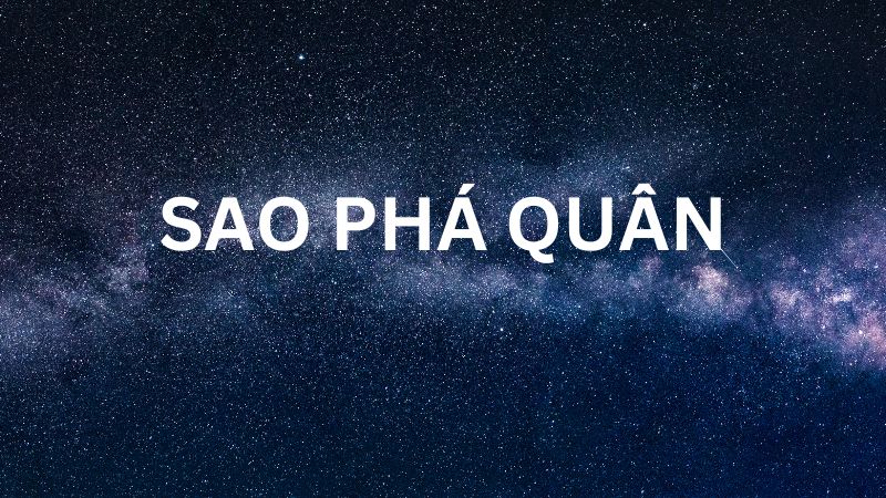 sao phá quân cung điền trạch