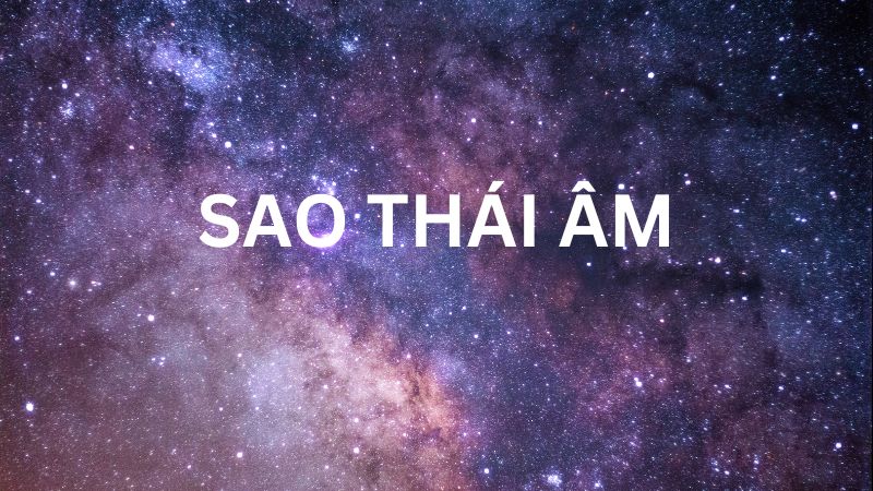 sao thái âm cung điền trạch