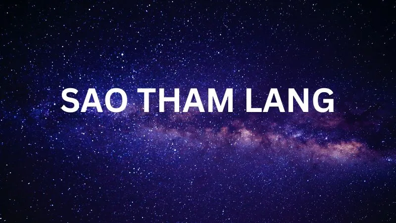 sao tham lang cung điền trạch